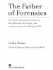 Book: The Father of Forensics (mentions serial killer George Joseph Smith)