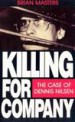 Killing For Company by: Brian Masters ISBN10: 1446428737