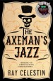 The Axeman's Jazz by: Ray Celestin ISBN10: 1447258886