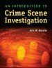 An Introduction to Crime Scene Investigation by: Aric W. Dutelle ISBN10: 1449655661
