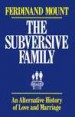Subversive Family by: Ferdinand Mount ISBN10: 1451603282