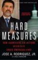 Hard Measures by: Jose A. Rodriguez ISBN10: 145166348x
