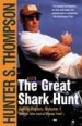 The Great Shark Hunt by: Hunter S. Thompson ISBN10: 1451669259