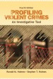 Profiling Violent Crimes by: Ronald M. Holmes ISBN10: 1452276811