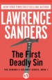 The First Deadly Sin by: Lawrence Sanders ISBN10: 1453298363