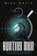 Hunting Men by: Mike Davis ISBN10: 1458216004