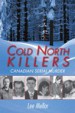 Cold North Killers by: Lee Mellor ISBN10: 1459701267