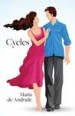 Cycles by: Maria de Andrade ISBN10: 1460297172