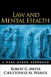 Law and Mental Health by: Robert G. Meyer ISBN10: 1462514995