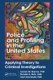 Police and Profiling in the United States by: Lauren M. Barrow ISBN10: 1466504366