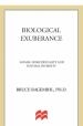 Biological Exuberance by: Bruce Bagemihl ISBN10: 1466809272