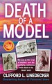 Death of a Model by: Clifford L. Linedecker ISBN10: 146687483x