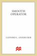 Smooth Operator by: Clifford L. Linedecker ISBN10: 1466874864