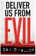 Deliver us from Evil by: David Yallop ISBN10: 1472116585