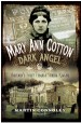 Book: Mary Ann Cotton - Dark Angel (mentions serial killer Mary Ann Cotton)