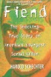 Book: Fiend (mentions serial killer Jesse Pomeroy)
