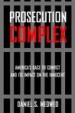 Prosecution Complex by: Daniel S. Medwed ISBN10: 1479893080