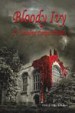 Bloody Ivy by: Chris Bobonich ISBN10: 1481740199