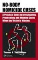 No-Body Homicide Cases by: Thomas A.(Tad) DiBiase ISBN10: 1482260069