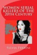 Book: WOMEN SERIAL KILLERS of the 20th CE... (mentions serial killer Marie Fikackova)