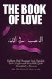 The Book of Love by: Syed Abdullah Shah Naqshbandi ISBN10: 1490916806