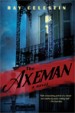 The Axeman by: Ray Celestin ISBN10: 1492609161