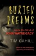 Book: Buried Dreams (mentions serial killer Elmer Wayne Henley)