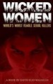 Wicked Women by: David Elio Malocco ISBN10: 1500137146