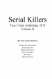 Book: 2015 Serial Killers True Crime Anth... (mentions serial killer Efren Saldivar)