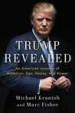 Trump Revealed by: Michael Kranish ISBN10: 1501155784