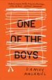 One of the Boys by: Daniel Magariel ISBN10: 1501156160