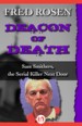 Deacon of Death by: Fred Rosen ISBN10: 1504022653