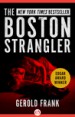 The Boston Strangler by: Gerold Frank ISBN10: 1504038983