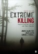 Book: Extreme Killing (mentions serial killer Todd Kohlhepp)