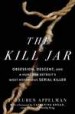 The Kill Jar by: J. Reuben Appelman ISBN10: 1507204035