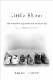 Little Shoes by: Pamela Everett ISBN10: 1510731318