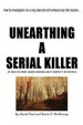 Unearthing a Serial Killer by: David Paul ISBN10: 1519348827