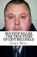 Book: Bus Stop Killer (mentions serial killer Levi Bellfield)