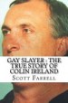 Book: Gay Slayer (mentions serial killer Colin Ireland)