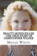 Beauty Queen Killer by: Megan White ISBN10: 1530283825