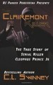 The Clairemont Killer by: C. L. Swinney ISBN10: 1533032599