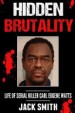 Book: Hidden Brutality (mentions serial killer Carl Eugene Watts)