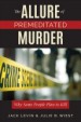 Book: The Allure of Premeditated Murder (mentions serial killer Howell Donaldson)