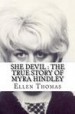 She Devil by: Ellen Thomas ISBN10: 1539076369