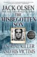 The Misbegotten Son by: Jack Olsen ISBN10: 1542892961