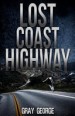 Book: Lost Coast Highway (mentions serial killer Santa Rosa Hitchhiker Killer)