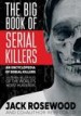 The Big Book of Serial Killers by: Jack Rosewood ISBN10: 1548119644