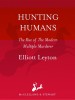 Hunting Humans by: Elliott Leyton ISBN10: 155199643x