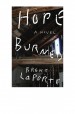 Hope Burned by: Brent LaPorte ISBN10: 1554908108