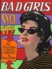 Bad Girls Do It! by: Michael Newton ISBN10: 1559501049